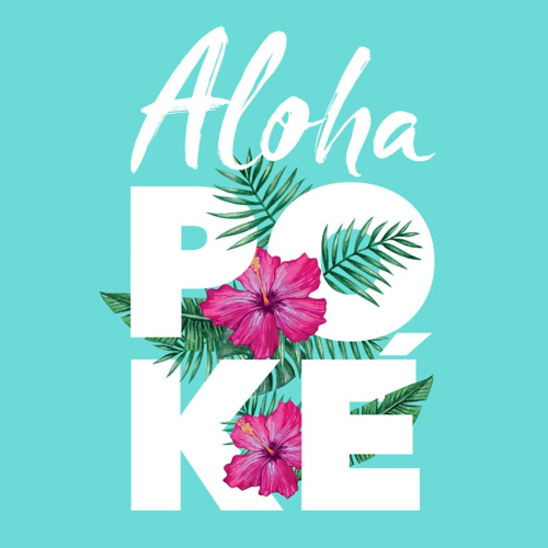 Aloha Poke Brand logo, white text intertwined with Hawaiian tropical flowers.